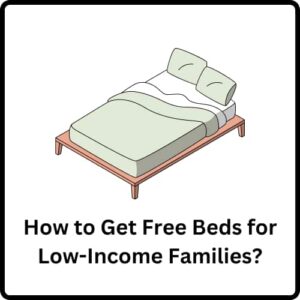 How to Get Free Beds for Low-Income Families