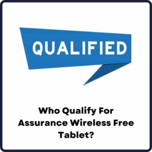 Who Qualify For Assurance Wireless Free Tablet