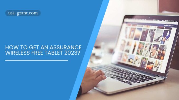 How To Get An Assurance Wireless Free Tablet 2023?