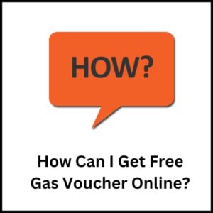 How Can I Get Free Gas Voucher Online