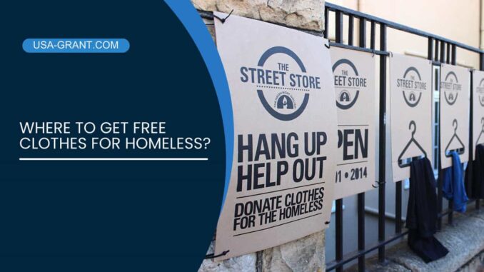 Where to Get Free Clothes for Homeless?