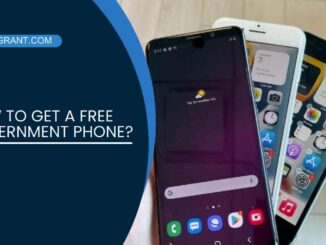 How To Get a Free Government Phone?