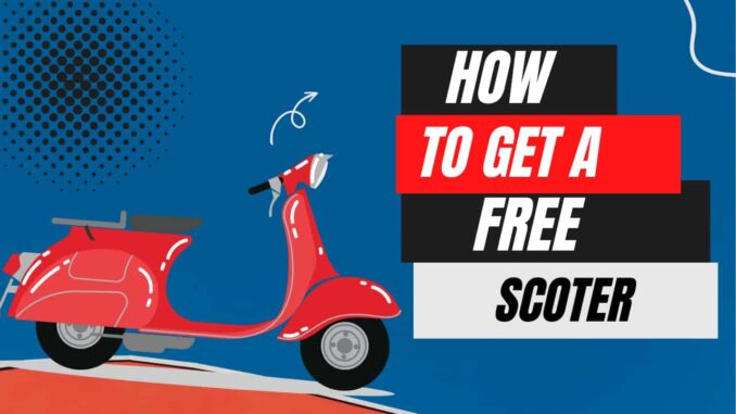 How to Get a Free Scoter