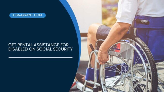 Get Rental Assistance for Disabled on Social Security