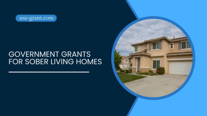 Government-Grants-for-Sober-Living-Homes