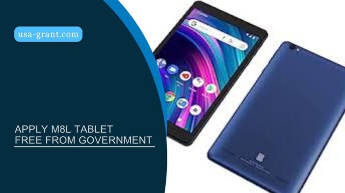 Apply M8l Tablet Free from Government