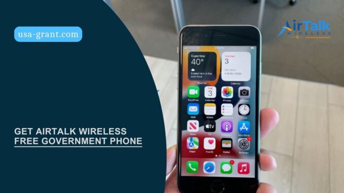 Get AirTalk Wireless Free Government Phone