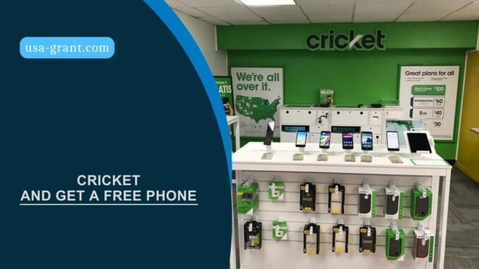 Cricket And Get A Free Phone