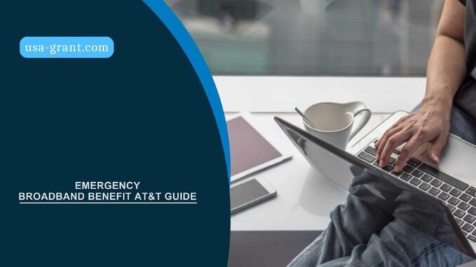 Emergency Broadband Benefit AT&T Guide