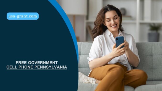 Free Government Cell Phone Pennsylvania