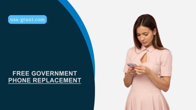 Free Government Phone Replacement
