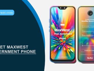 Get Maxwest Government Phone