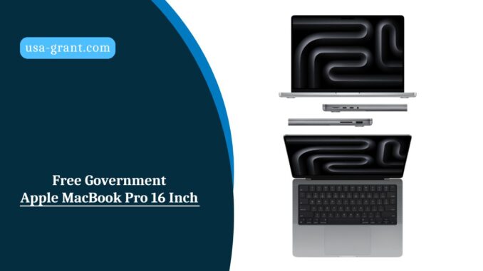 Free Government Apple MacBook Pro 16 Inch