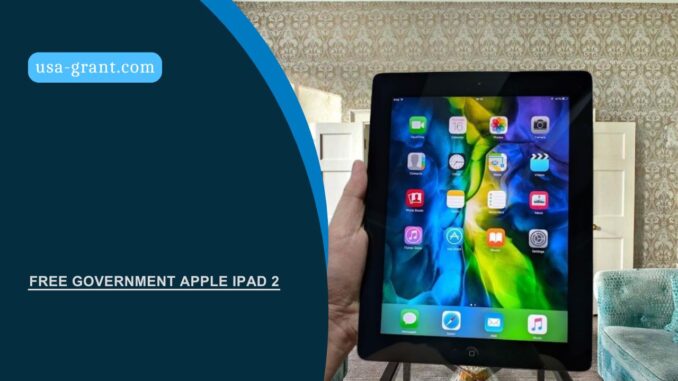 Free Government Apple iPad 2