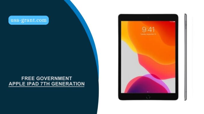 Free Government Apple iPad 7th Generation